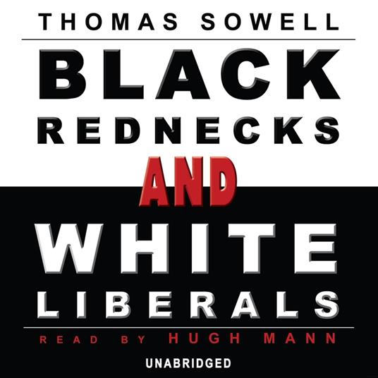 Black Rednecks and White Liberals