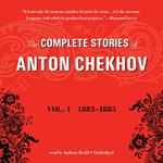 The Complete Stories of Anton Chekhov, Vol. 1