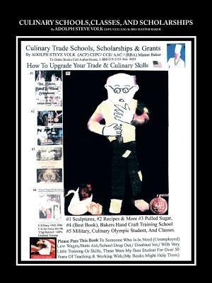 Culinary Schools,Classes, And Scholarships - Steve Volk - cover