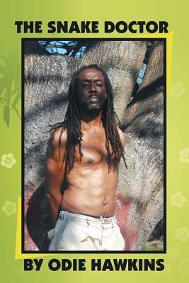 The Snake Doctor - Odie Hawkins - cover