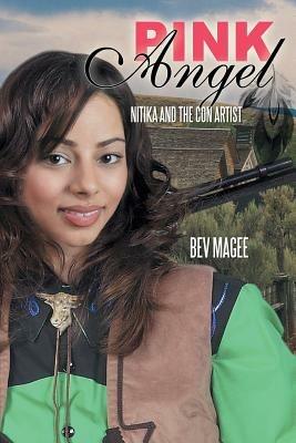 Pink Angel: Nitika and The Con Artist - Bev Magee - cover
