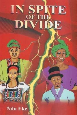 In Spite of the Divide - Ndu Eke - cover