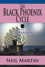 The Black Phoenix Cycle: Book II Camaroon
