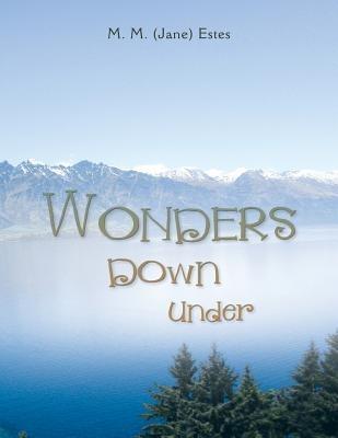 Wonders Down Under - M. M. (Jane) Estes - cover