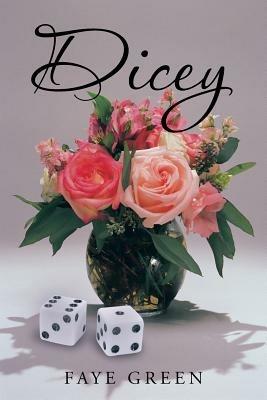 Dicey - Faye Green - cover