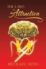 The Laws of Attraction: The Manual That Seeks To Reach the Greatest Part of You: Your Potential