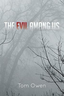 The Evil Among Us - Tom Owen - cover