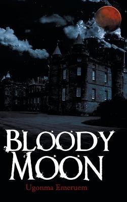 Bloody Moon - Ugonma Emeruem - cover