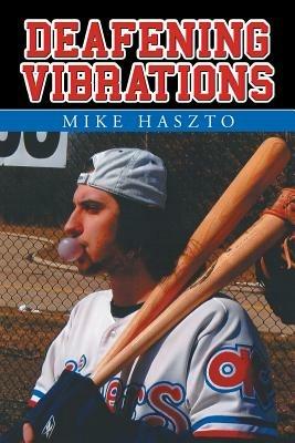 Deafening Vibrations - Mike Haszto - cover