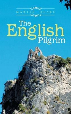 The English Pilgrim - Martin Blake - cover