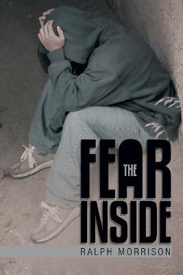The Fear Inside - Ralph Morrison - cover