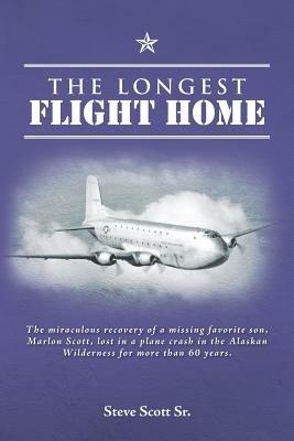 The Longest Flight Home - Steve Scott Sr. - cover