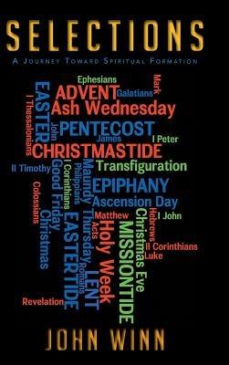 S E L E C T I O N S: A Journey Toward Spiritual Formation - John Winn - cover