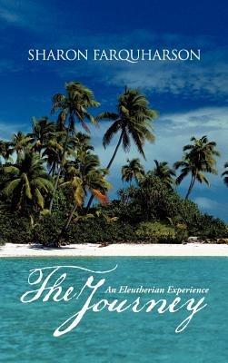 The Journey: An Eleutherian Experience - SHARON FARQUHARSON - cover