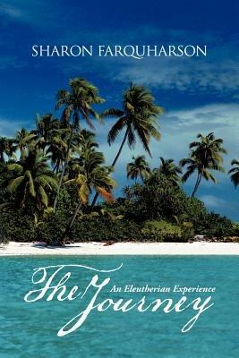 The Journey: An Eleutherian Experience - Sharon Farquharson - cover