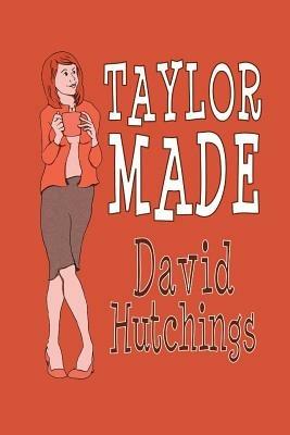 Taylor Made - David Hutchings - cover