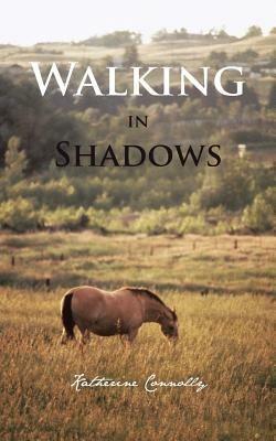Walking in Shadows - Katherine Connolly - cover
