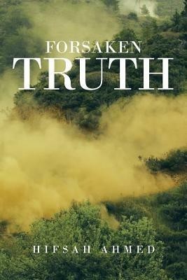 Forsaken Truth - Hifsah Ahmed - cover