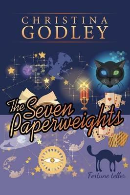 The Seven Paperweights - Christina Godley - cover