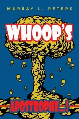 Whoop's Apostrophe...! - Murray L. Peters - cover
