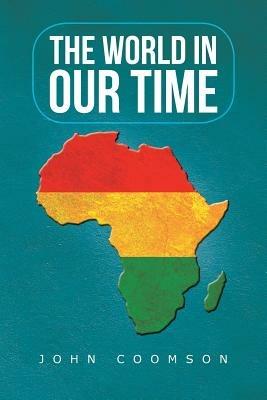 The World In Our Time - John Coomson - cover