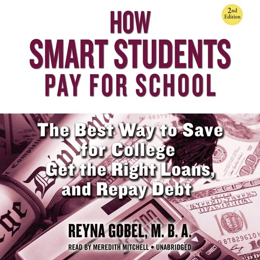 How Smart Students Pay for School, 2nd Edition
