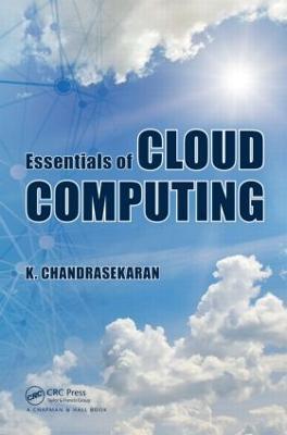 Essentials of Cloud Computing - K. Chandrasekaran - cover