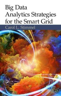 Big Data Analytics Strategies for the Smart Grid - Carol L. Stimmel - cover
