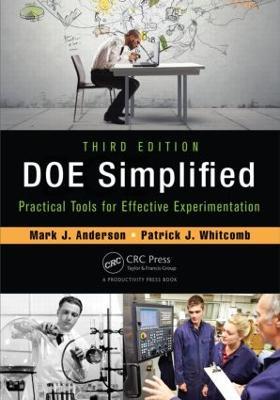 DOE Simplified: Practical Tools for Effective Experimentation, Third Edition - Mark J. Anderson - cover