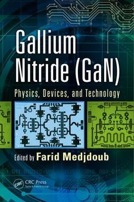Gallium Nitride (GaN): Physics, Devices, and Technology - cover