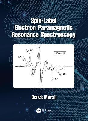 Spin-Label Electron Paramagnetic Resonance Spectroscopy - Derek Marsh - cover