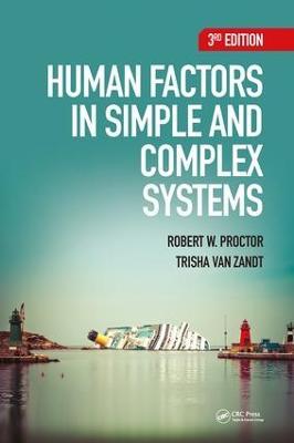 Human Factors in Simple and Complex Systems - Robert W. Proctor,Trisha Van Zandt - cover