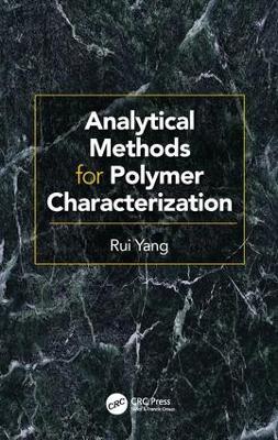 Analytical Methods for Polymer Characterization - Rui Yang - cover