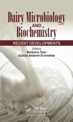 Dairy Microbiology and Biochemistry: Recent Developments - cover