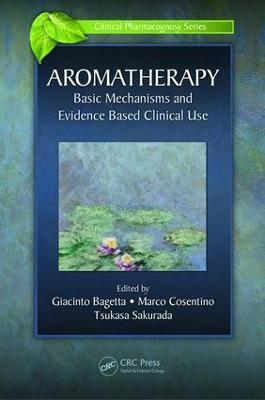 Aromatherapy: Basic Mechanisms and Evidence Based Clinical Use - cover