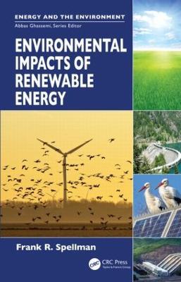 Environmental Impacts of Renewable Energy - Frank R. Spellman - cover