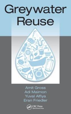 Greywater Reuse - Amit Gross,Adi Maimon,Yuval Alfiya - cover