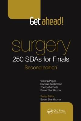 Get Ahead! Surgery: 250 SBAs for Finals - Victoria Pegna,Dominic Teichmann,Theepa Nicholls - cover