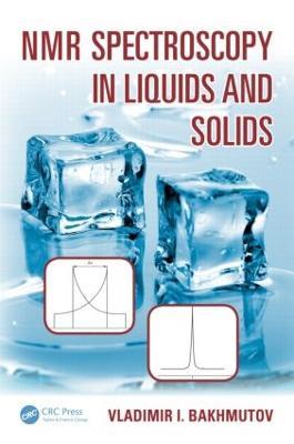 NMR Spectroscopy in Liquids and Solids - Vladimir I. Bakhmutov - cover