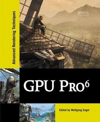 GPU Pro 6: Advanced Rendering Techniques - cover