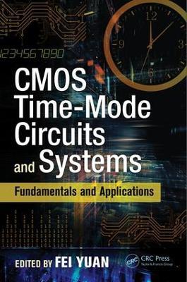 CMOS Time-Mode Circuits and Systems: Fundamentals and Applications - cover