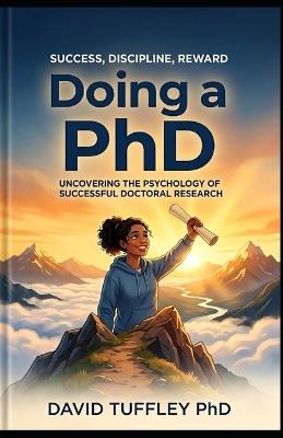 Doing a PhD: The Hero's Journey - David Tuffley - cover