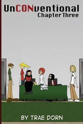 UnCONventional Chapter Three: A Comic About the People Who Run a Convention - Trae Dorn - cover