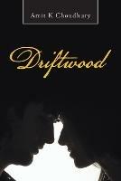 Driftwood - Amit K Choudhury - cover