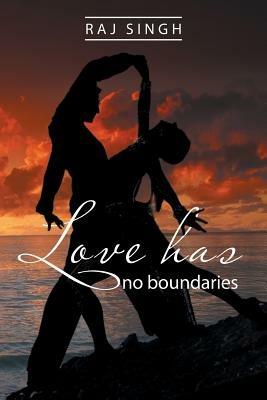 Love Has No Boundaries - Raj Singh - cover