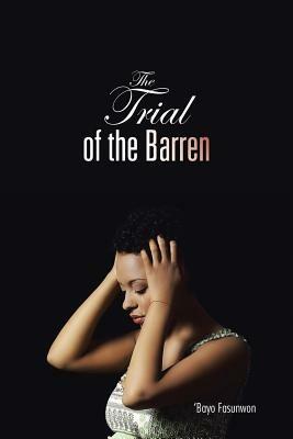 The Trial of the Barren - 'Bayo Fasunwon - cover