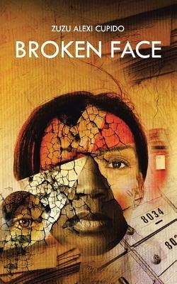 Broken Face - Zuzu Alexi Cupido - cover