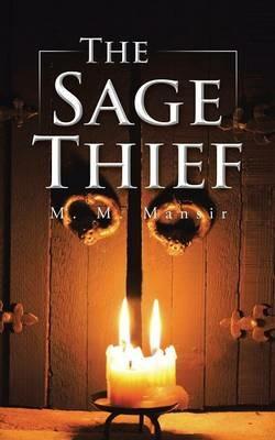 The Sage Thief - M M Mansir - cover