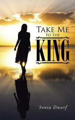 Take Me to the King - Sonia Dwarf - cover