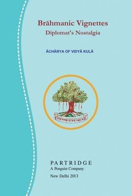 Brahmanic Vignettes: Diplomat's Nostalgia - V. Siddharthacharry - cover